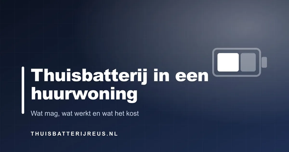 Cover met de tekst Thuisbatterij in een huurwoning